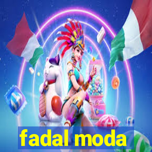 fadal moda